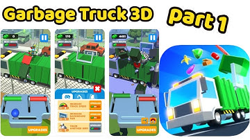 Garbage Truck 3D Game All levels Part1 Gameplay Walkthrough Garbage Truck 3D Review (iOS-Android)