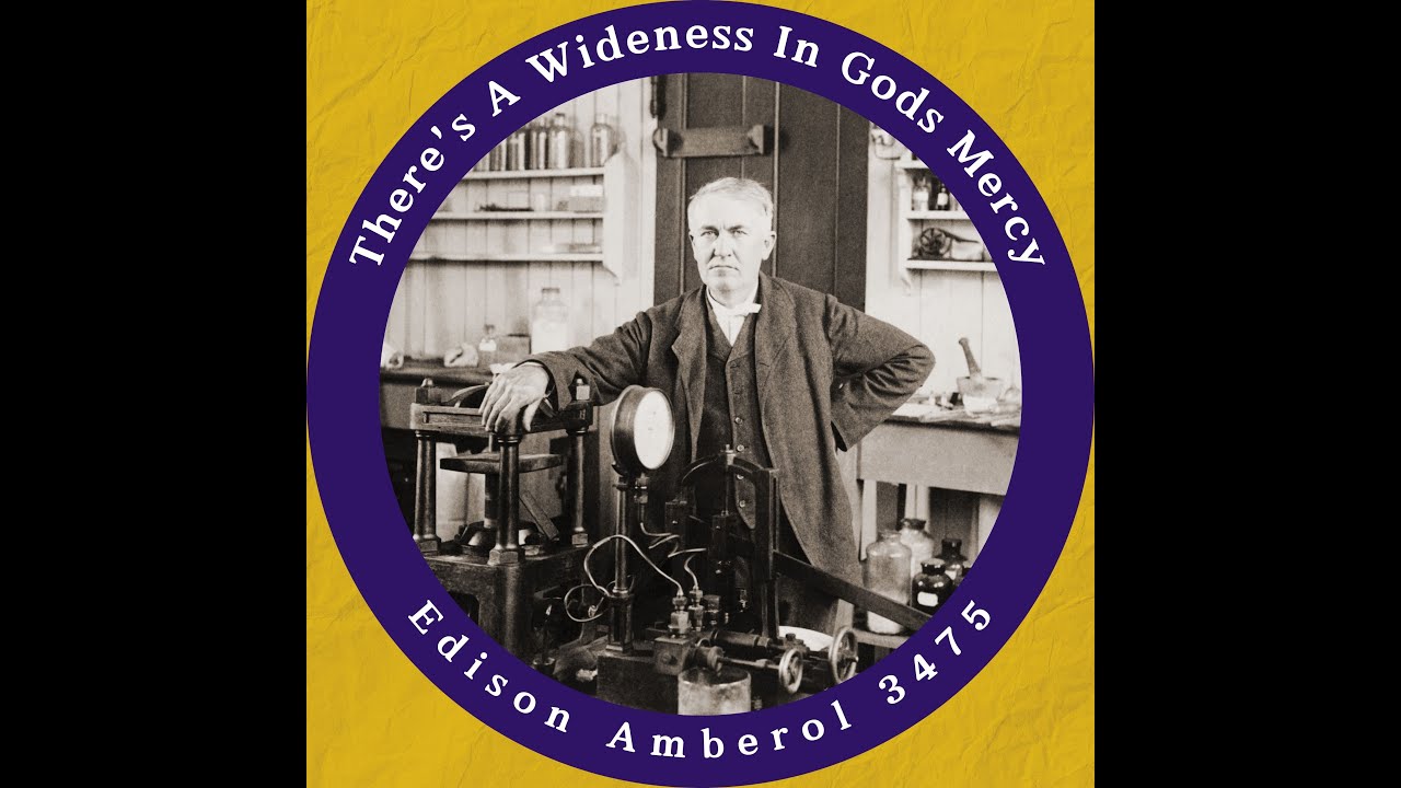May Wright - There's a Wideness in God's Mercy - Edison Amberol 3475