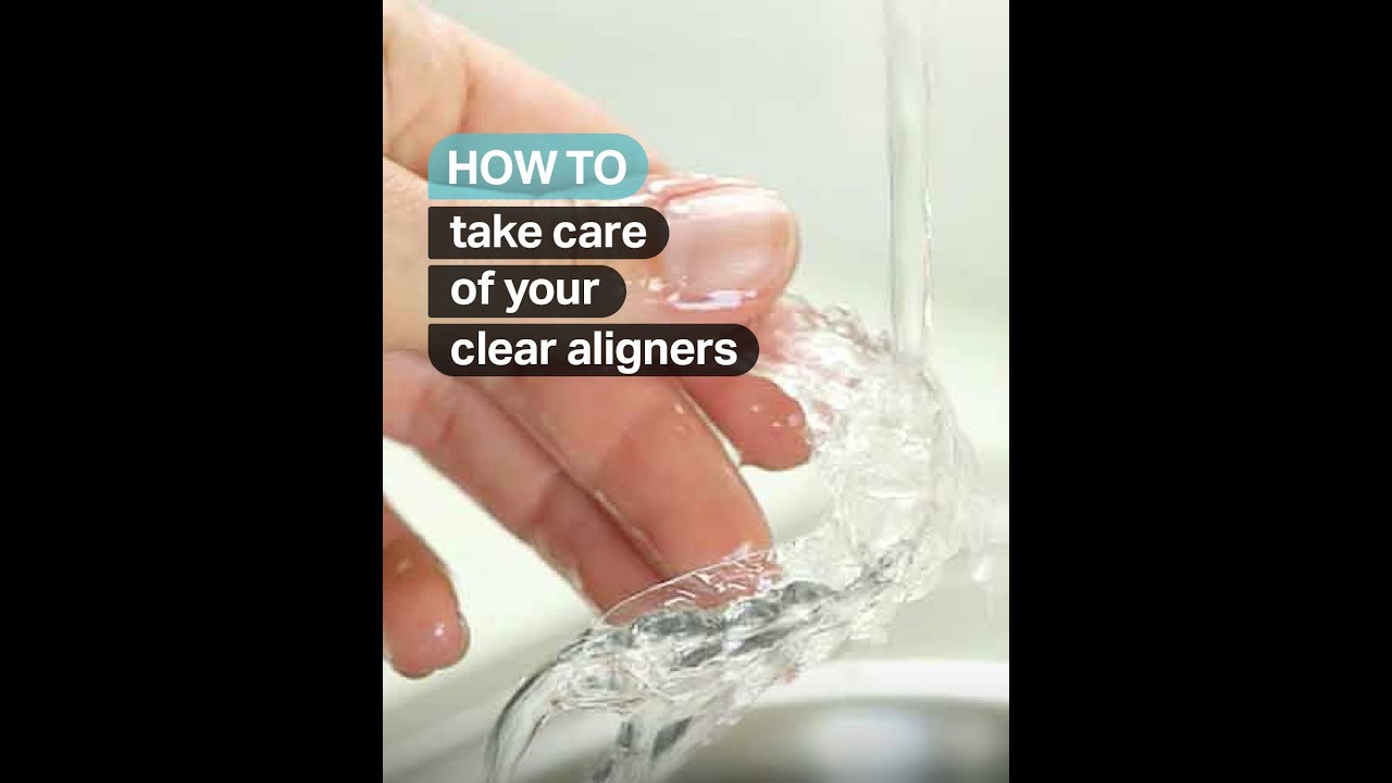 How to Take Care of Your Clear Aligners - YouTube