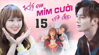 Phim Ngôn Tình Trung Quốc THUYẾT MINH Hay Mới Nhất 2022 - Khi Em Mỉm Cười Rất Đẹp Tập 15 | Hứa Khải screenshot 5