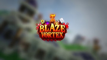 BLAZEVORTEX 3.0 UPDATE!