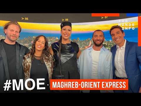 MAGHREB-ORIENT EXPRESS avec Sabyl Ghoussoub, Iman Ahmed et Nashwa