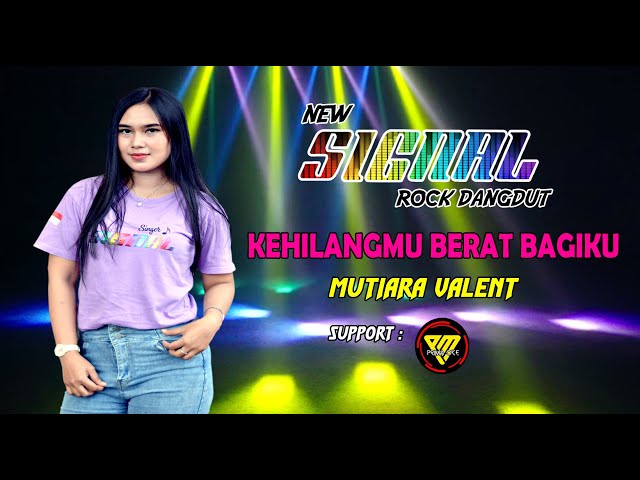 KEHILANGANMU BERAT BAGIKU - VOC. MUTIARA VALENT - LIVE NEW SIGNAL WEDDING YULIANTI & SURYANA class=