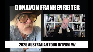 DONAVON FRANKENREITER 2025 AUSTRALIAN TOUR CHAT