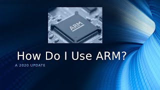 How I use ARM (2020 update)