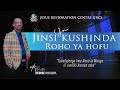 JINSI YA KUSHINDA ROHO YA HOFU || PASTOR GEORGE MUKABWA - JRC || 04/08/2022