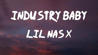 Lil Nas X - INDUSTRY BABY (Lyrics) | He don't run from nothin', dog