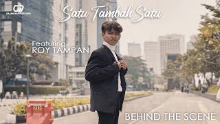 ROY SCBD BERANTEM SAMA SYAHRUL HIKMAL DI LOKASI SHOOTING?!! | BEHIND THE SCENE | SATU TAMBAH SATU