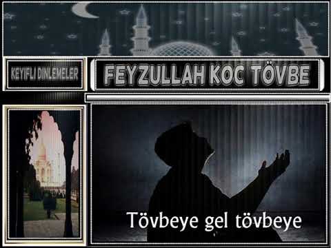 Feyzullah Koc Tövbeye gel tövbeye