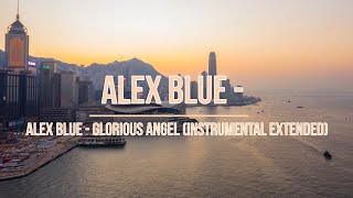 Alex Blue - Glorious Angel (Instruental Extended) (4K Ultra HD)