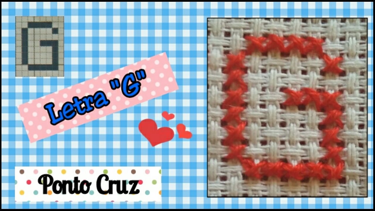 Letra G Em Ponto Cruz Letra G - alfabeto ponto cruz - YouTube