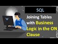 Part 13 |Joining Tables with Business Logic in the ON Clause | MYSQL