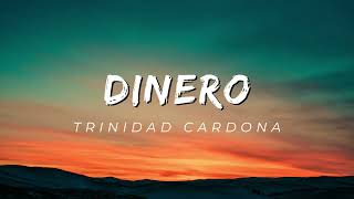 Dinero 1 Hour - Trinidad Cardona