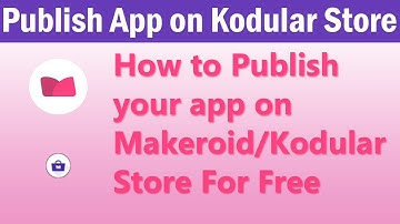How to Publish your app on Makeroid/Kodular Store For Free