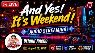 And Yes! Its Weekend! | Audio Streaming