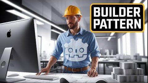 Godot: Design Pattern series Builder Pattern
