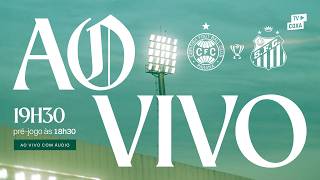 📻 [AO VIVO] CORITIBA x SANTOS | Copa do Brasil 2026