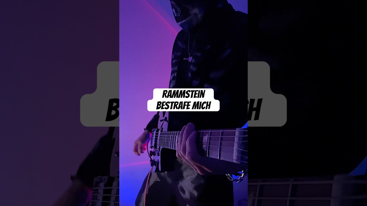 Rammstein - Bestrafe Mich / Guitar Cover 