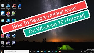 How To Restore Default Icons On Windows 10 Tutorial