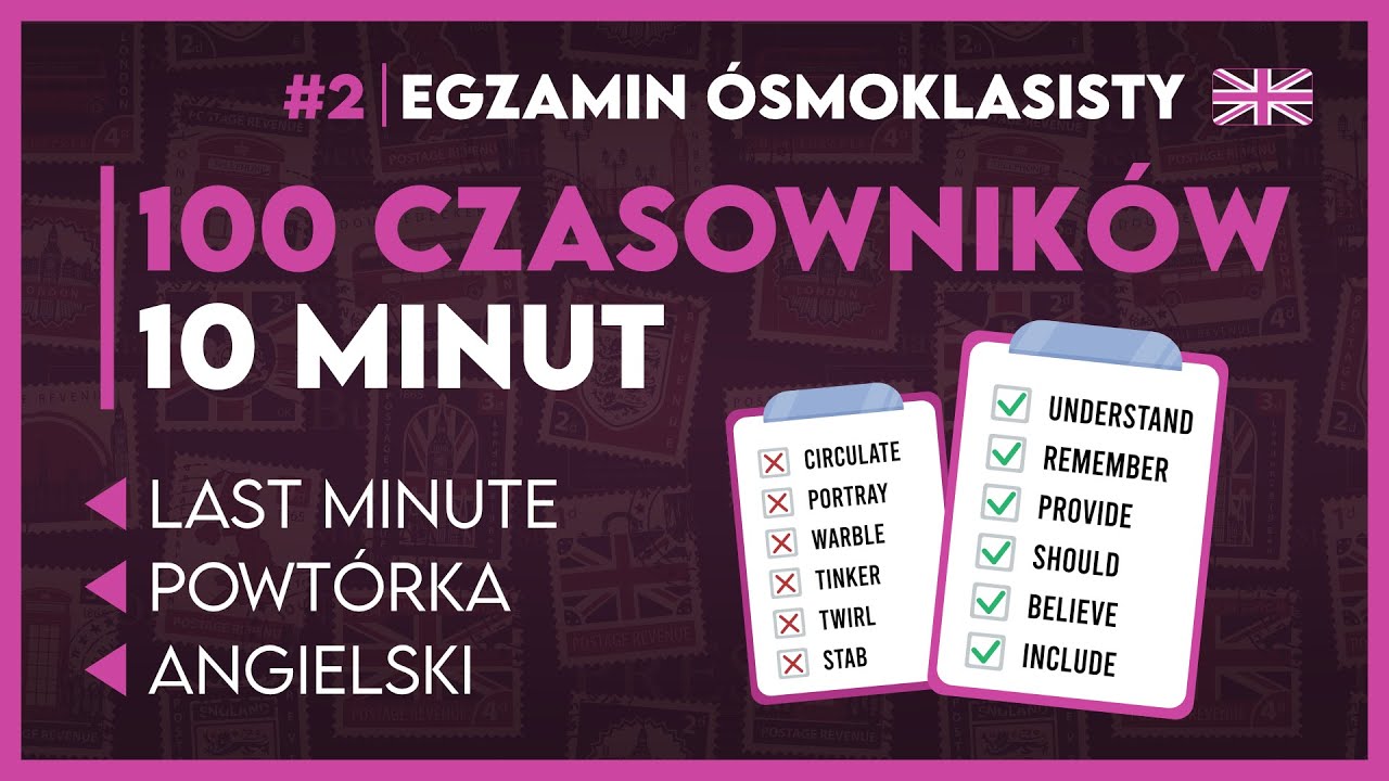 NAJWAŻNIEJSZE CZASOWNIKI W JĘZYKU ANGIELSKIM 💡 Top 100! ✅️ | Egzamin Ósmoklasisty 2026