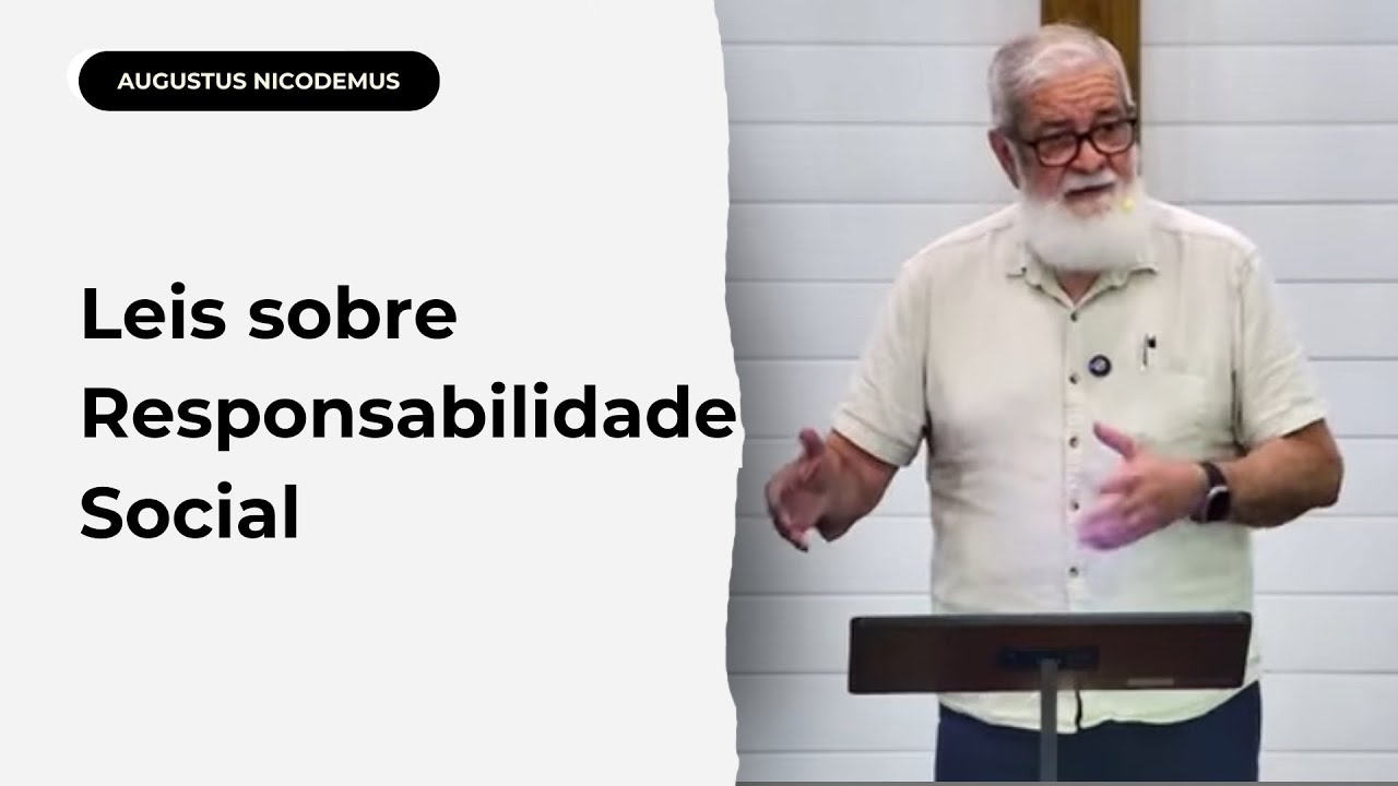 Leis sobre Responsabilidade Social | Ex. 22.16-23.9 | Augustus Nicodemus |