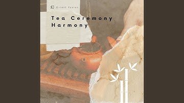 Tea Ceremony Harmony