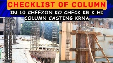 Checklist of Column/ 10 aisa point jise check kar k hi column ki casting krwana