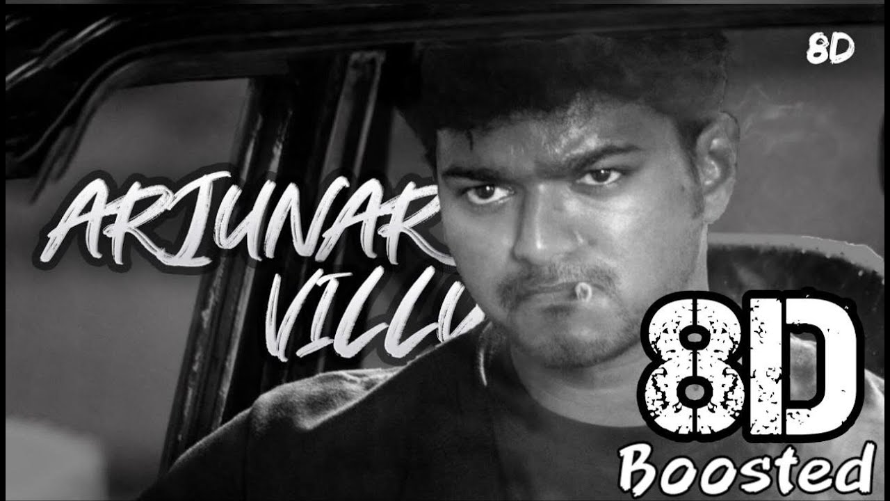 Arjunaru Villu  8D BOOSTED  Ghilli