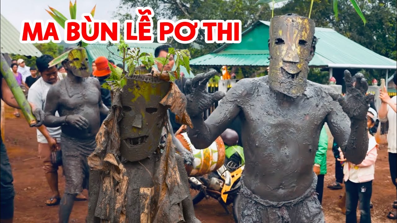 Ma Bùn Trong Lễ Pơ Thi Của Người Jrai