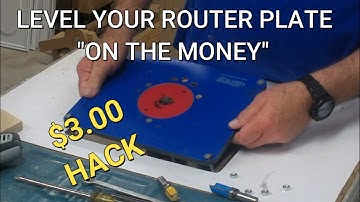 $3.00 PRECISION ROUTER INSERT PLATE LEVELING "HACK"
