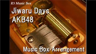 Jiwaru Days/AKB48 [Music Box]