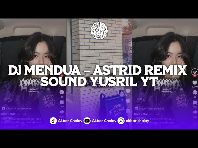 DJ KAU PUTUSKAN TUK MENDUA | DJ MENDUA - ASTRID REMIX SOUND YUSRIL YT VIRAL TIKTOK class=