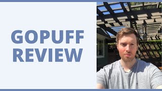 GoPuff Review - Should You Apply To Be A Driver For Them?