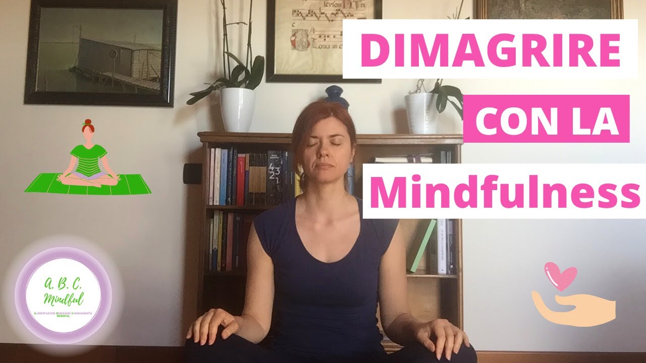 Dimagrire con la Mindfulness