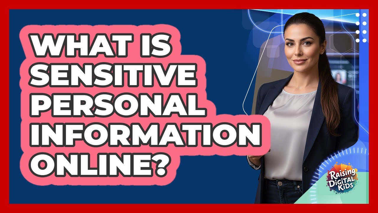 What Is Sensitive Personal Information Online?