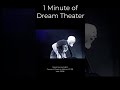 1 Minute of Dream Theater