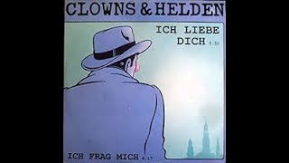 Ich Liebe Dich - Clowns und Helden