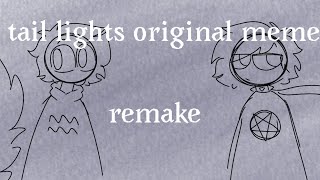 Tail Lights Original Meme Remake Vent