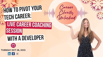 How to Pivot Your Tech Career: Live Career Coaching Session With a Developer