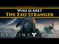 Destiny 2 Lore - Everything we know about the Exo Stranger so far! Her story and possible identity!