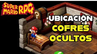 Super Mario RPG Remake - Ubicación de TODOS LOS COFRES OCULTOS (SECRETOS)