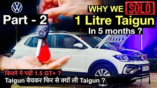 Buy 1L engine at your own risk 🤔 Why We Sold VW Taigun 1Litre in 5 Months?😡kash Creta li hoti 🤦🏻