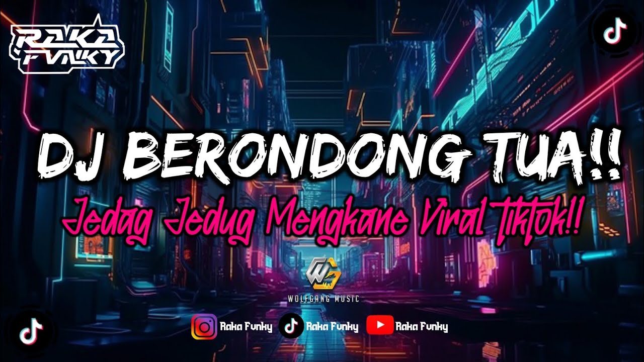 DJ BERONDONG TUA!! || JEDAG JEDUG MENGKANE VIRAL TIKTOK!! || Raka Fvnky