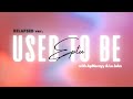 Eptu - 'Used to Be [Relapsed] (with ApMontyy &amp; Le John)' Official Lyric Video