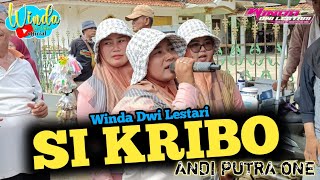 SI KRIBO || WINDA DWI LESTARI || ANDI PUTRA ONE || RANCABANGO KP. GARDU PATOKBEUSI