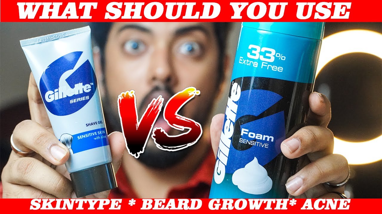 WHAT SHOULD YOU USE FOAM OR GEL Shaving Gel vs Foam Best shaving