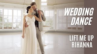 Rihanna - Lift me up - Pierwszy Taniec Online I Wedding Dance