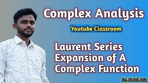Short YouTube Video On Laurent Series Expansion of A Complex Function