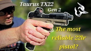 Taurus TX22 Gen2. The most reliable 22lr pistol!???