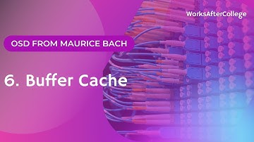6. Buffer Cache ||  Structure of Buffer Pool || Buffer headers || Maurice Bach || KLU || Madhav PVL